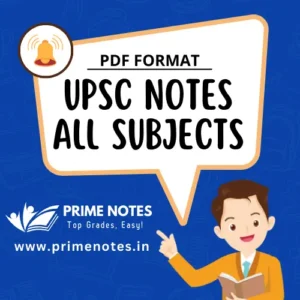 UPSC Notes (All Subjects)