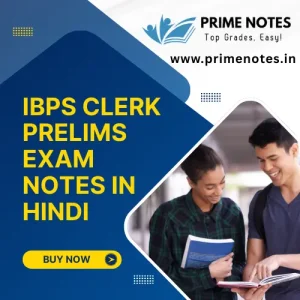 IBPS Clerk Prelims Notes in Hindi PDF